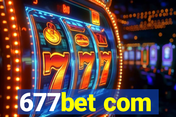 677bet com